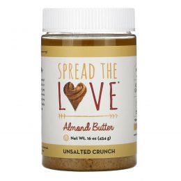 Spread The Love, Almond Butter, Unsalted Crunch, 16 oz ( 454 g)