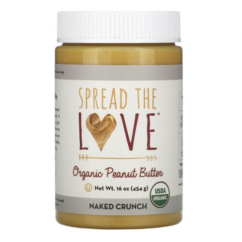 Spread The Love, Organic Peanut Butter, Naked Crunch, 16 oz (454 g)